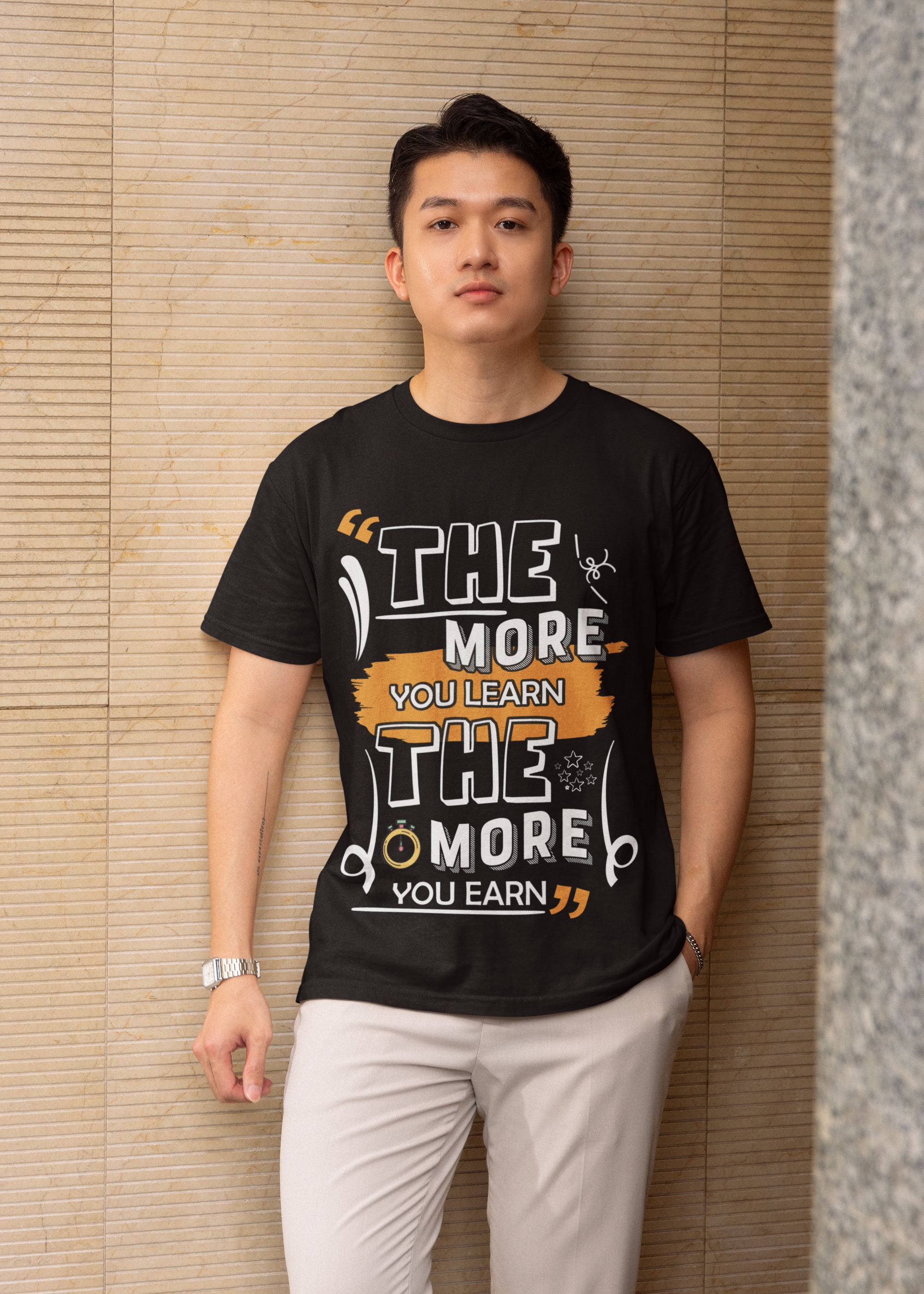 The More You Learn The More You Earn – Motivational Quote T-Shirt